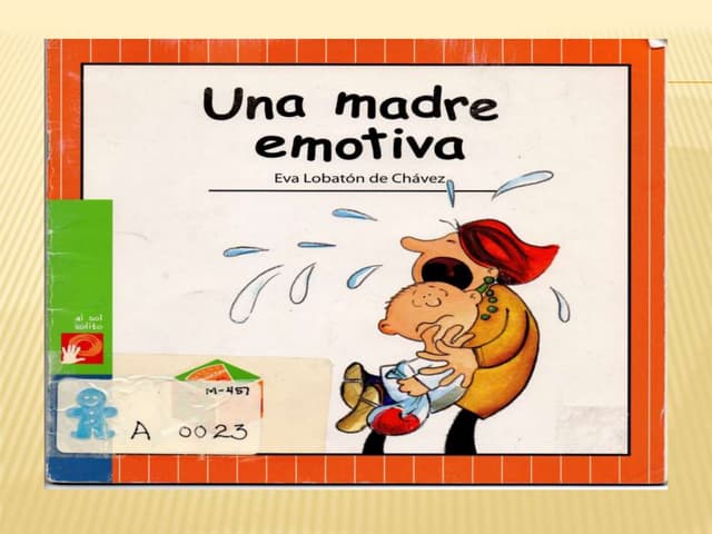 Una madre emotiva