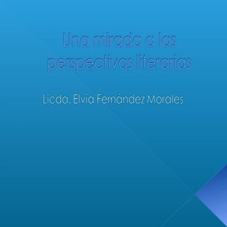 Una mirada a las perspectivas liter...