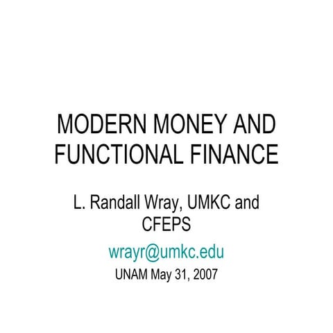 MODERN MONEY AND FUNCTIONAL FINANCE