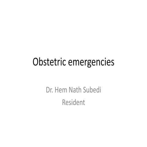 Obstetric emergencies