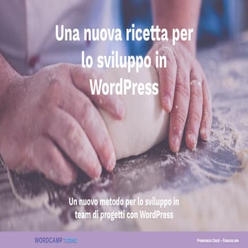Una nuova ricetta per lo sviluppo in WordPress