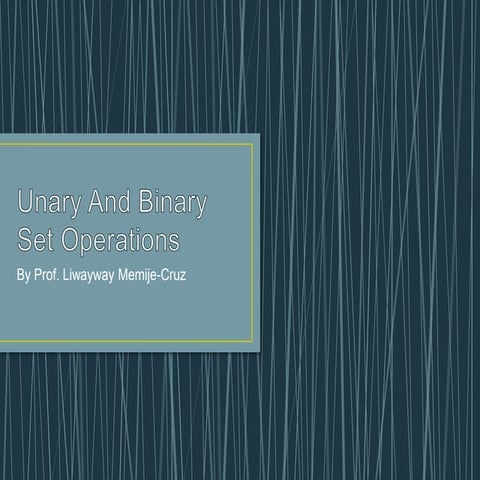 Unary and binary set operations | PPTX