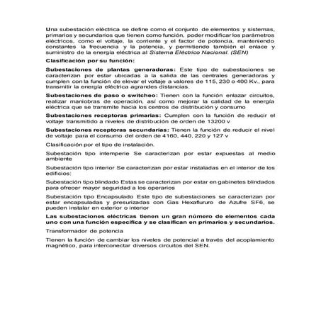 Una subestación eléctrica se define como el conjunto de elementos y sistemas