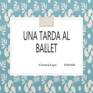 Una tarda al ballet (activitat curs de llicenciats)
