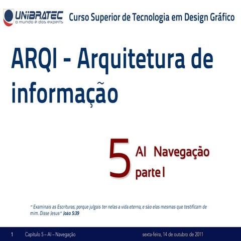 Unb  -2011.2_-_arqi_-_05_-_ai_-_navegacao_-_parte_i