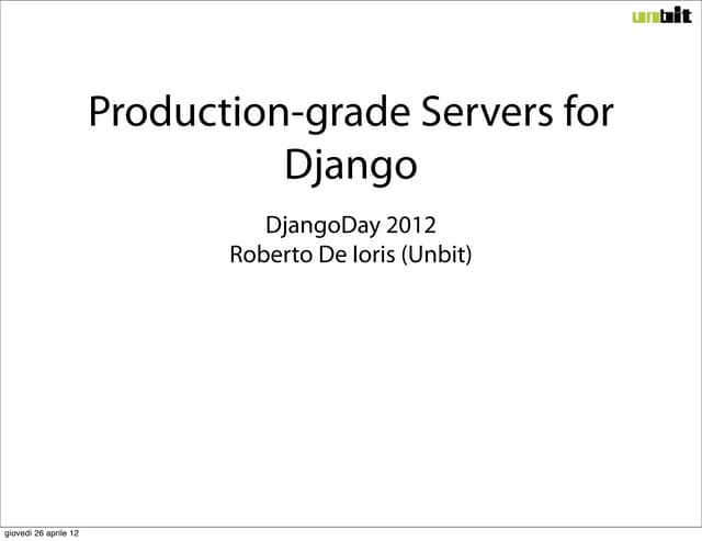 Unbit djangoday 20120419