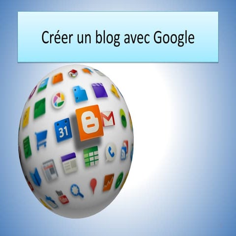 Un blog avec google