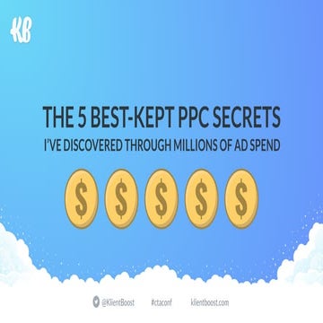 5 Best Kept PPC Secrets I've Discovered Through Millions of Ad Spend