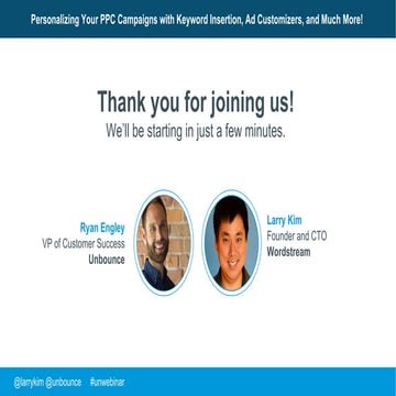 [Unwebinar] Personalizing Your PPC Campaigns with Keyword Insertion, Ad Custo...