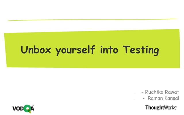 Unbox yourself Into Testing