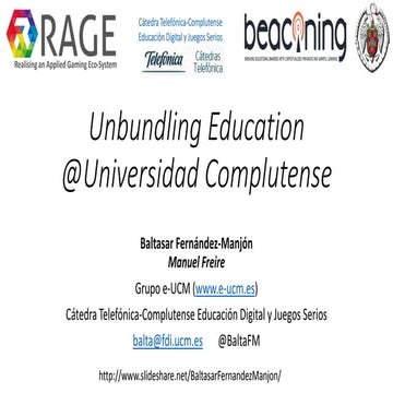 VI Jornadas eMadrid "Unbundling Education". Mesa redonda eMadrid: "Unbundling...