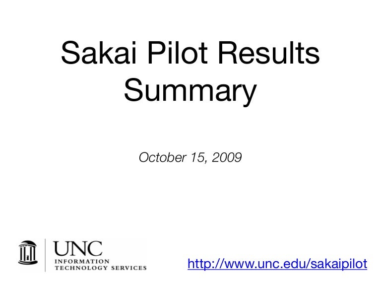UNC Sakai Pilot Evaluation Results Summary Fall 2009 