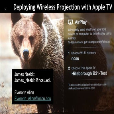 UNCCAUSE 2013-Deploying Wireless Projection with Apple TV