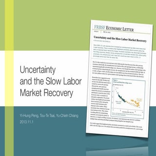 Uncertainty and the slow labor mark...