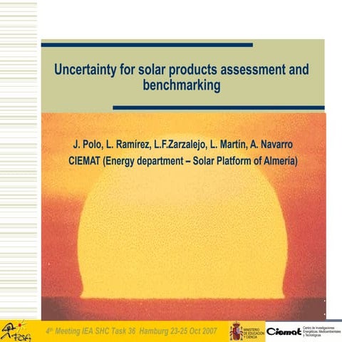 Uncertainty for solar products assessment and benchmarking