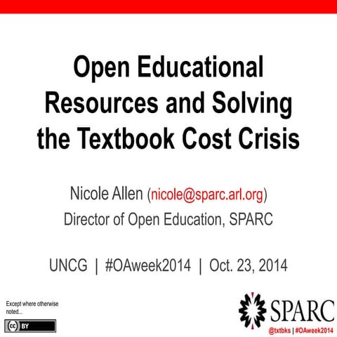 #OAweek14 @ UNCG: OER and Solving the Textbook Cost Crisis 