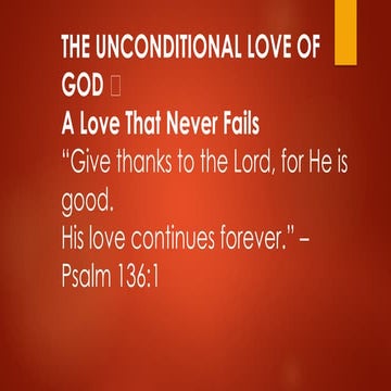 Understanding the Unconditional and Everlasting Love of God | PPTX