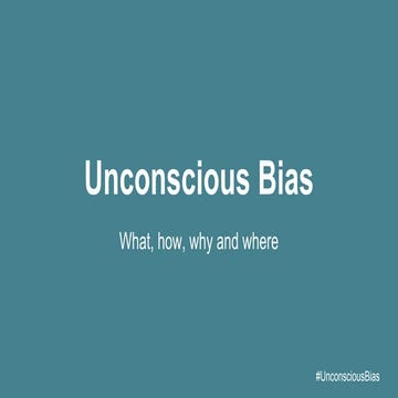 Unconscious Bias