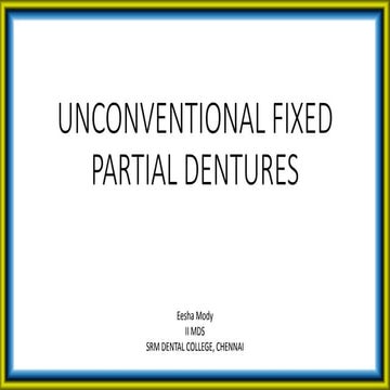 Unconventional fixed partial dentures 