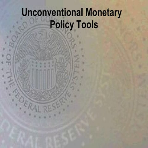 Unconventional Monetary Policy Tools Used By The Fed