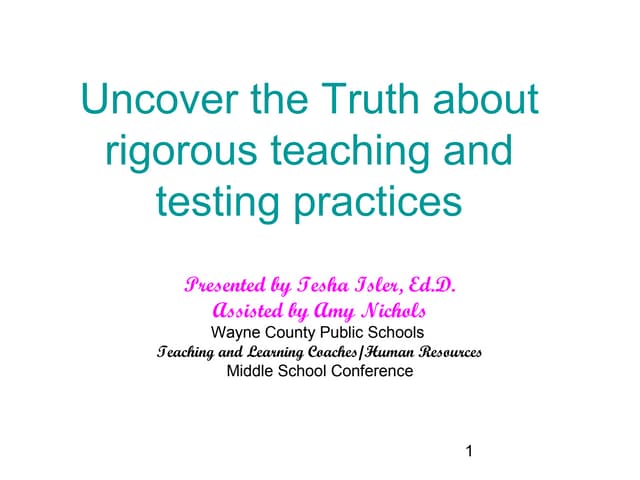 Uncover the Truth About Rigorous Teaching and Testing