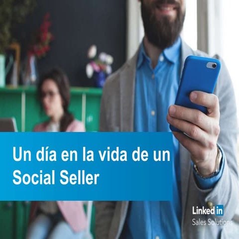Un día en la vida de un Social Seller