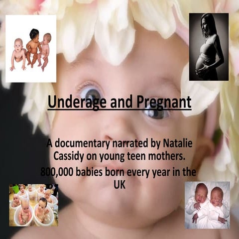 Underage and pregnant documentary | PPT