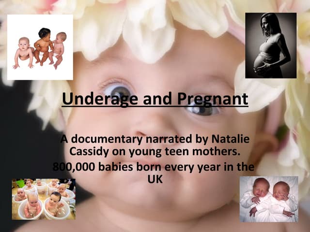 Underage and pregnant documentary | PPT