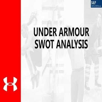 How to do Under Armour's SWOT Analysis? Strengths, Weaknesses, Opportunities ...