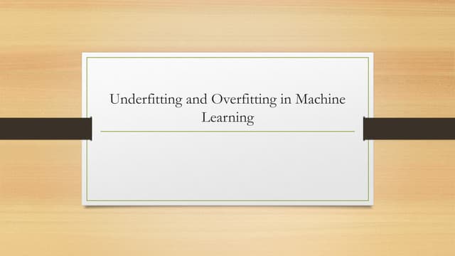 Underfitting and Overfitting in Machine Learning.pptx