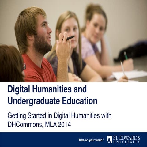 Digital Humanities and Undergraduate Education