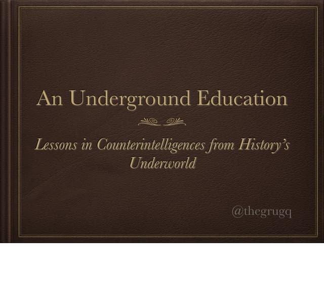 An Underground education
