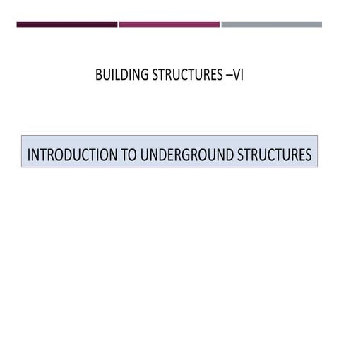 Introduction to Underground Structures _ Building Structures