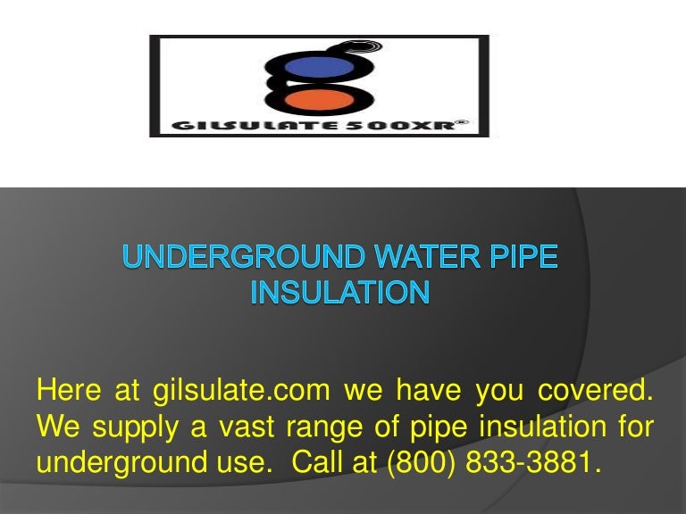 Underground Water Pipe Insulation