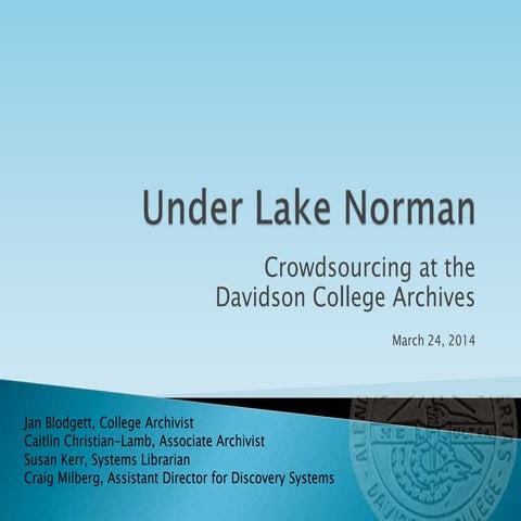 Under Lake Norman: Crowdsourcing at th Davidson College Archives
