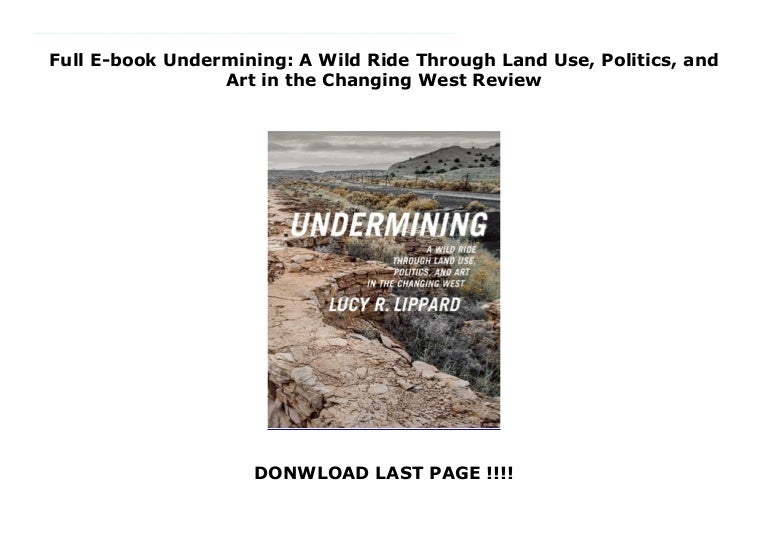 Full E Book Undermining A Wild Ride Through Land Use Politics An