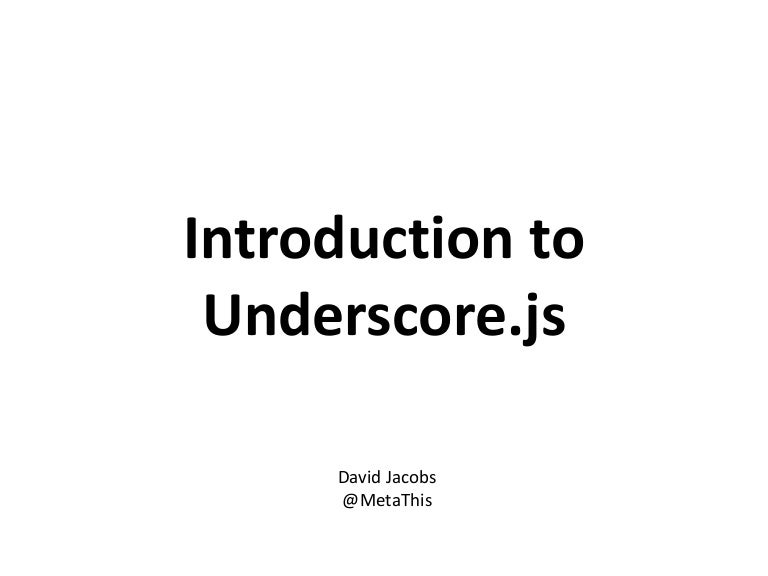 Introduction to Underscore.js