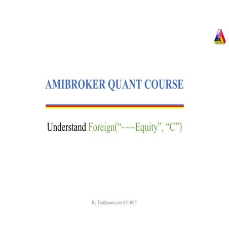 Understand Foreign Equity in AmiBroker
