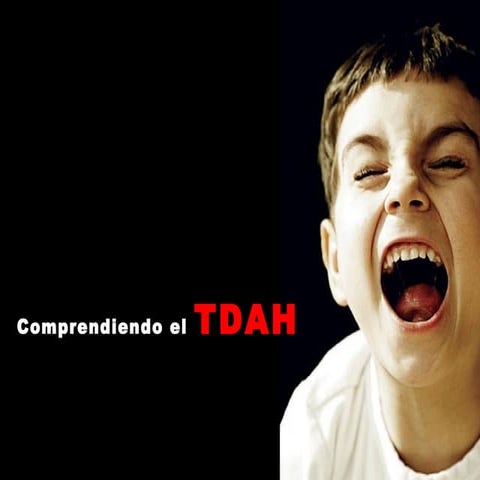 Comprendiendo el TDAH
