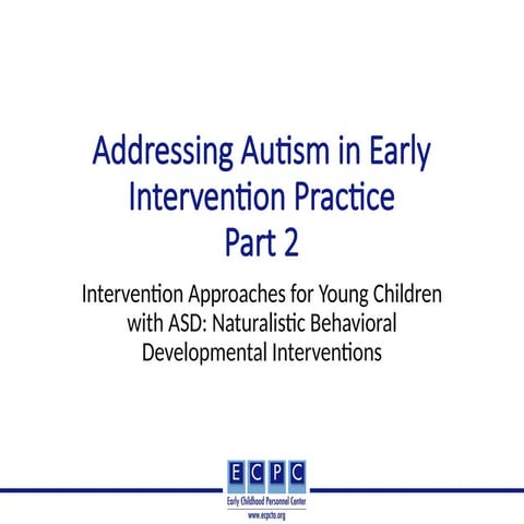 Understanding-Autism-in-Young-Children-Module-Part-2.pptx