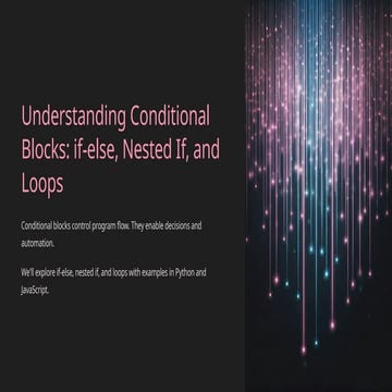 Understanding-Conditional-Blocks-if-else-Nested-If-and-Loops.pptx