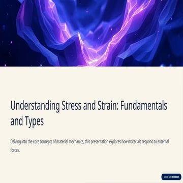 Understanding-Stress-and-Strain-Fundamentals-and-Types (1).pptx