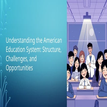 Understanding-the-American-Education-System-Structure-Challenges-and-Opportun...