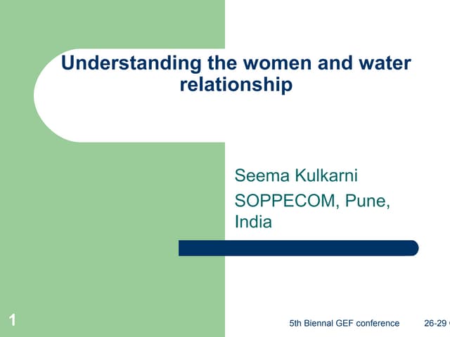 Understanding the women and water relationship (IWC5 Presentation)
