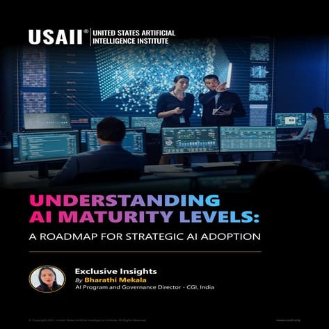 Understanding AI Maturity Levels: A Roadmap for Strategic AI Adoption | USAII®