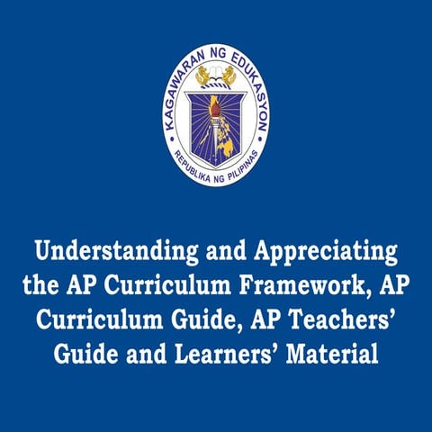 Understanding and appreciating the curriculum framework, cur