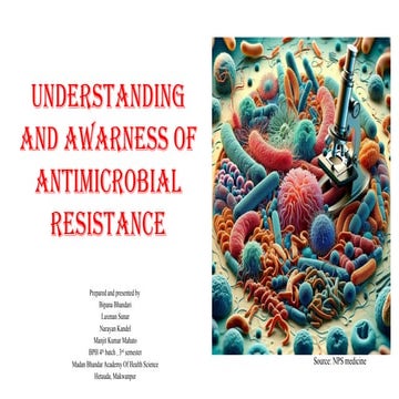 Understanding and Awarness of Antimicrobial Resistance ma.pptx