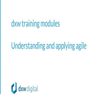 dxw Training Module: Understanding and Applying Agile for Croydon Council