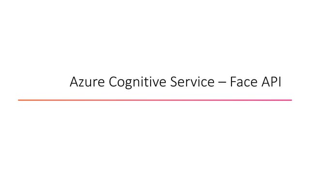 Understanding Azure Face API at AI Dev Day Conference