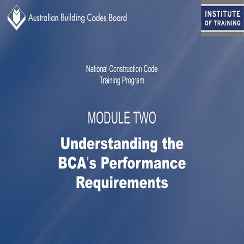 Module 2 - Understanding BCA's Performance Requirements | PPT